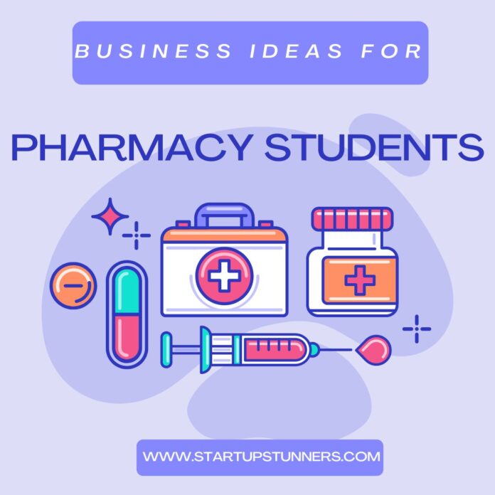 Business ideas for pharmacy students