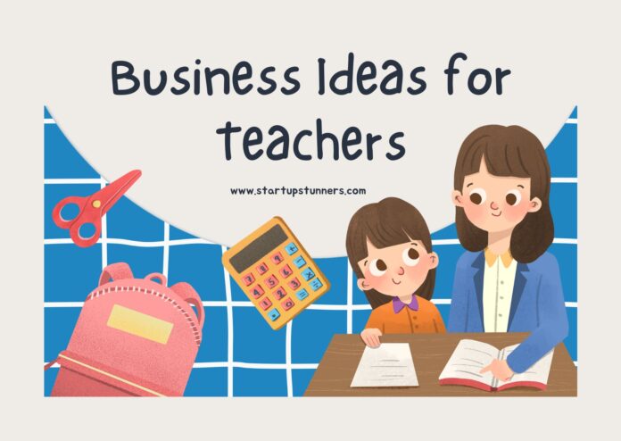 Business Ideas for Teachers