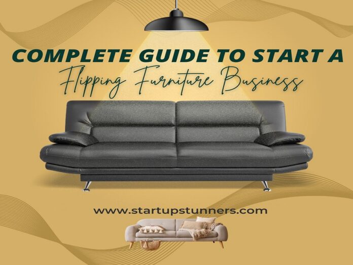 Complete guide to start furniture flipping business