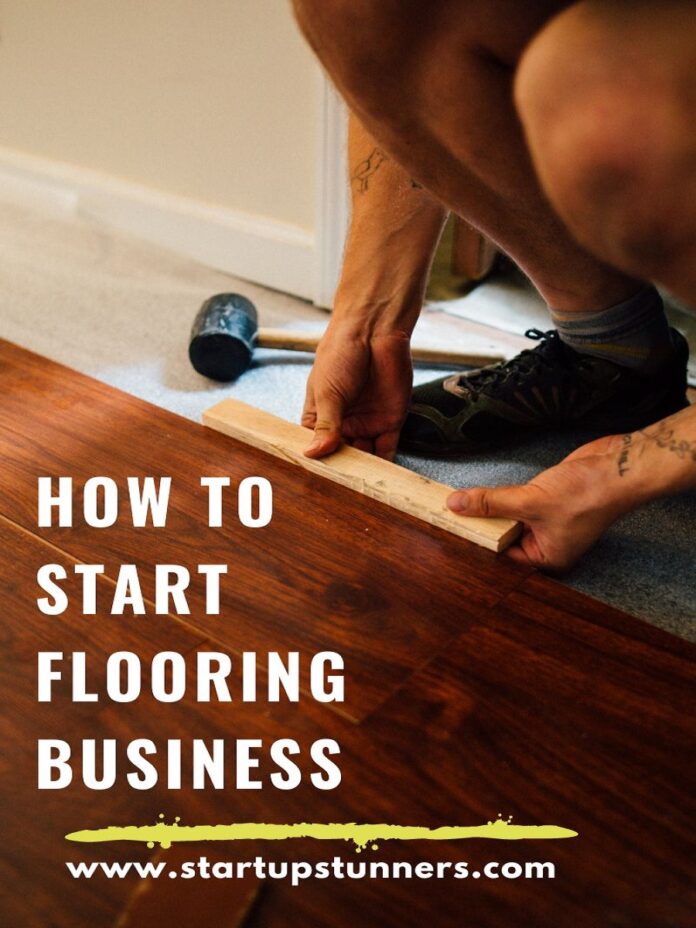 How to Start a Flooring Business